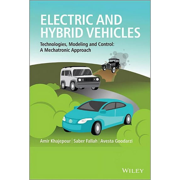 Electric and Hybrid Vehicles: Technologies, Modeling and Control - A Mechatronic Approach, (Hardcover)