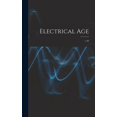 thumbnail image 1 of Electrical Age [microform]; v.49 (Hardcover), 1 of 1