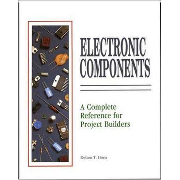 Pre-Owned Electrical Components: A Complete Reference for Project Builders (Paperback) 0830633332 9780830633333