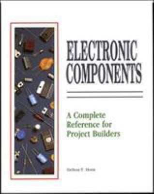 Pre-Owned Electrical Components: A Complete Reference for Project Builders (Paperback) 0830633332 9780830633333