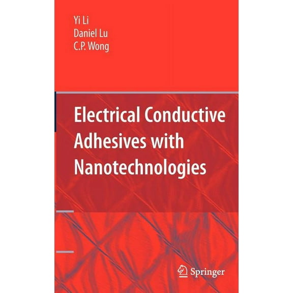 Electrical Conductive Adhesives with Nanotechnologies, (Hardcover)