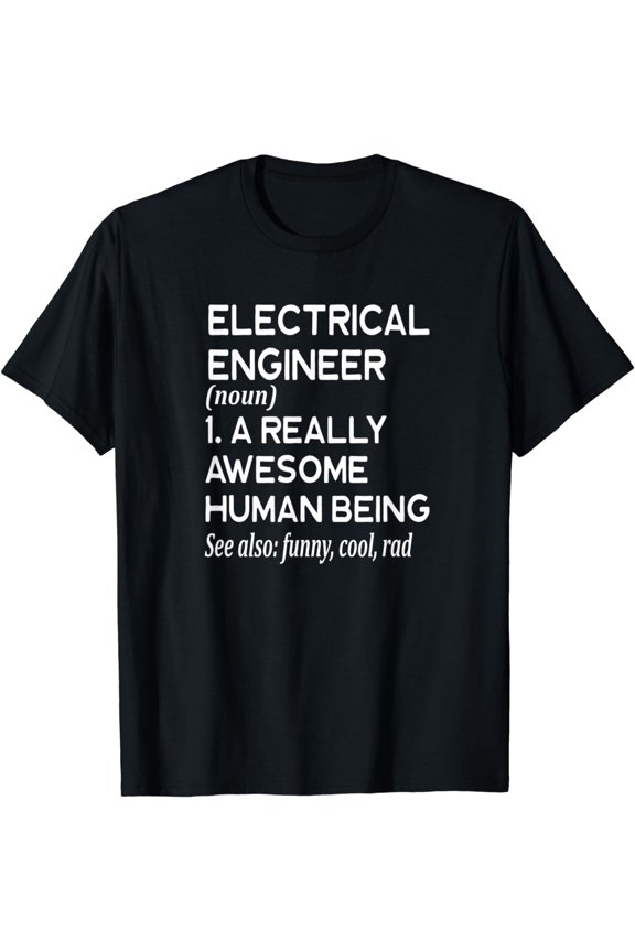 Electrical Engineer Definition Funny Electronic Device T-Shirt