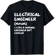 Electrical Engineer Definition Funny Engineering T-ShirtBrand clothing, men and women can wear, black, white, gifts.