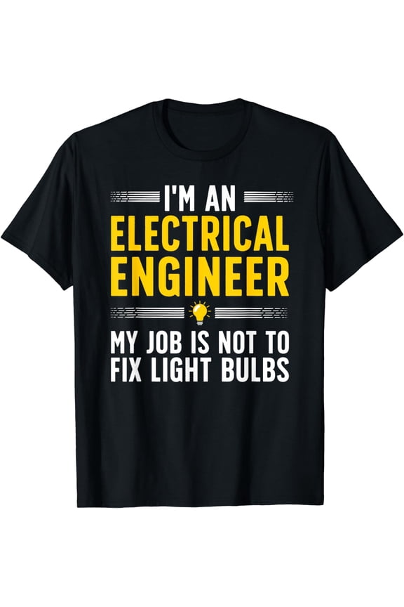 Electrical Engineer Electrical Engineering T-Shirt