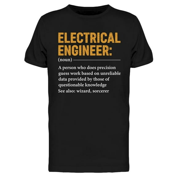 Electrical Engineer Quotes  T-Shirt Men -Image by Shutterstock, Male Medium