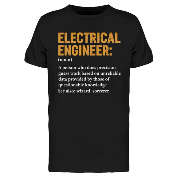 Electrical Engineer Quotes  T-Shirt Men -Image by Shutterstock, Male XX-Large