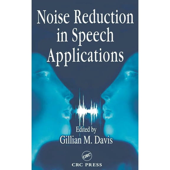 Electrical Engineering & Applied Signal Noise Reduction in Speech Applications, Book 7, (Hardcover)