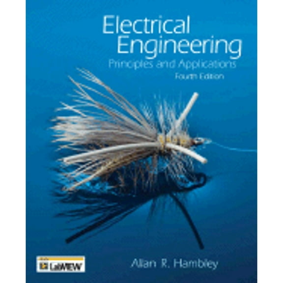 Pre-Owned Electrical Engineering: Principles and Applications (Hardcover) by Allan R Hambley