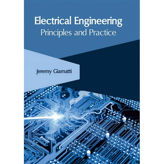 Electrical Engineering: Principles and Practice, (Hardcover)