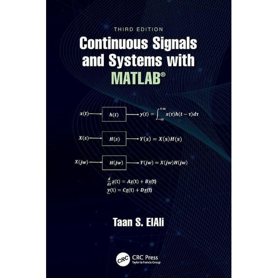 Electrical Engineering Textbook Continuous Signals and Systems with Matlab(r), (Paperback)