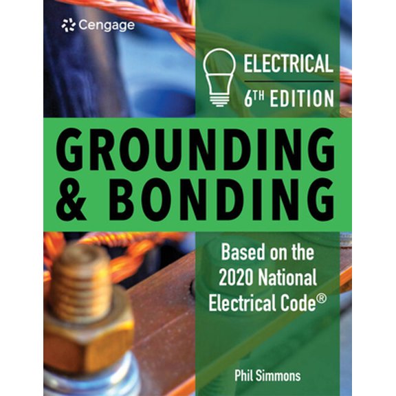 Pre-Owned Electrical Grounding and Bonding (Paperback) 0357371224 9780357371220