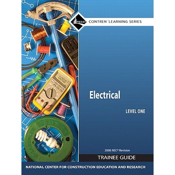 Pre-Owned Electrical Level One Trainee Guide 2008 NEC (Paperback) 0136044603 9780136044604