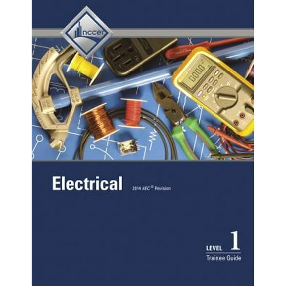 Pre-Owned Electrical Level 1 Trainee Guide, Case Bound (Hardcover) 0133830055 9780133830057