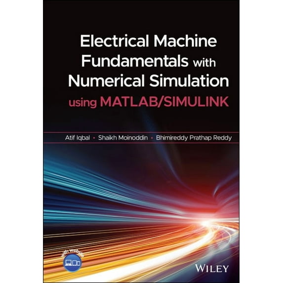 Electrical Machine Fundamentals with Numerical Simulation Using MATLAB / Simulink, (Hardcover)