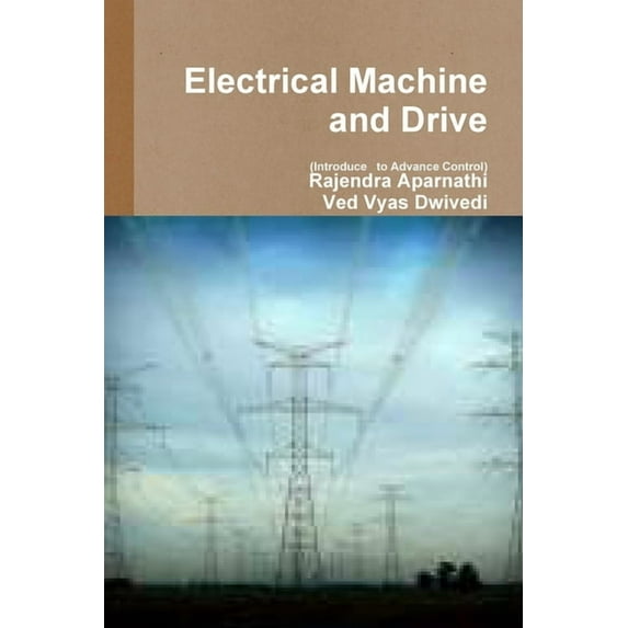 Electrical Machine and Drive (Introduce to Advance Control), (Paperback)
