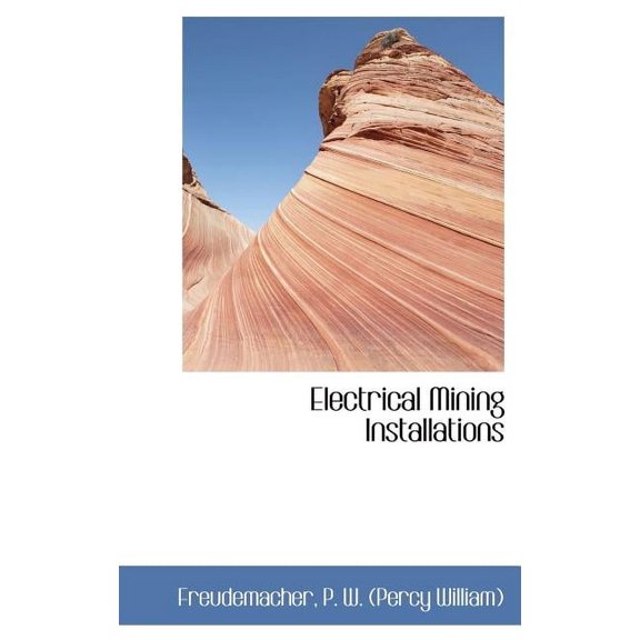 Electrical Mining Installations (Hardcover)