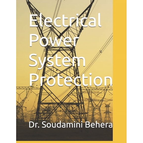 Electrical Power System Protection, (Paperback)