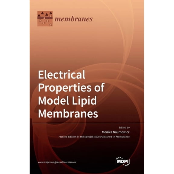Electrical Properties of Model Lipid Membranes, (Hardcover)