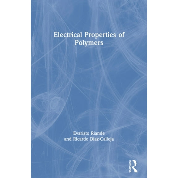 Electrical Properties of Polymers, (Paperback)
