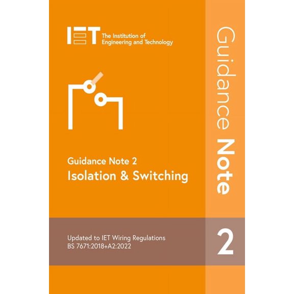 Electrical Regulations Guidance Note 2: Isolation & Switching, (Paperback)