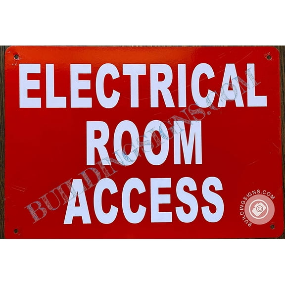 Electrical Room Access Sign (RED, Aluminium 7X10,Rust Free) (ref-2201)