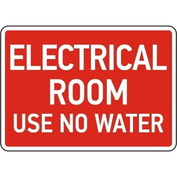 Electrical Room Use No Water Sign – 8x12 Inch RustFree Aluminum,Reflective & Weatherproof,HighVisibility Safety Warning for Workplace or Industrial Areas