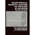 thumbnail image 1 of Pre-Owned Electrical Shock Waves in Power Systems: Traveling Waves in Lumped and Distributed Circuit (Hardcover 9780674243507) by Reinhold Rudenberg, 1 of 1