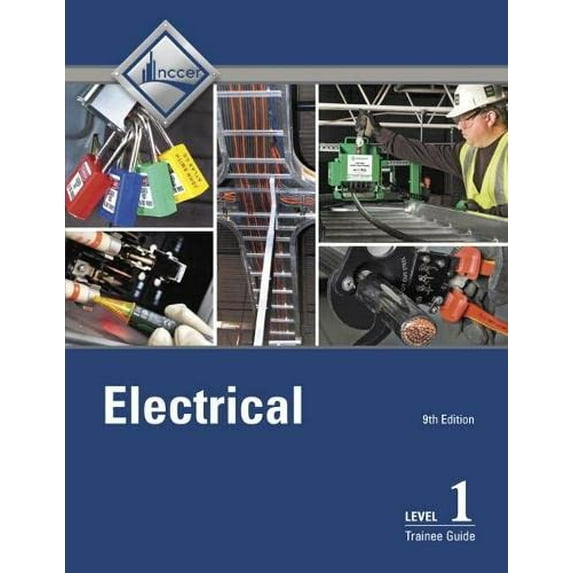 Pre-Owned Electrical Trainee Guide, Level 1 (Paperback) 0134738209 9780134738208