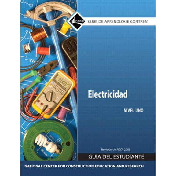 Pre-Owned Electrical Trainee Guide in Spanish, Level 1, 9780136057543, 0136057543, Paperback, 1 edition