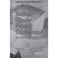 thumbnail image 1 of Electrical and Computer Engineering Switch Mode Power Conversion: Basic Theory and Design, Book 22, (Hardcover), 1 of 1
