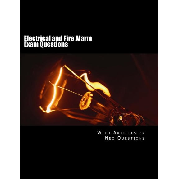 Electrical and Fire Alarm Exam Questions (Paperback)