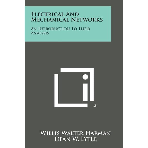 Electrical and Mechanical Networks: An Introduction to Their Analysis (Paperback)