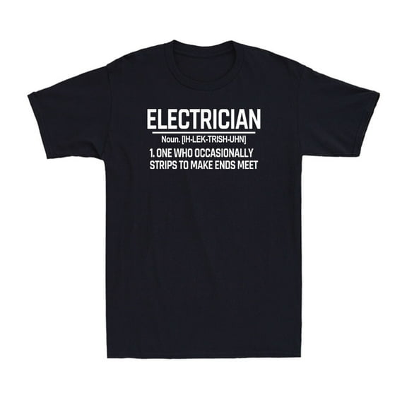 Electrician Definition Funny Career Gift Electric Worker Graphic Shirt