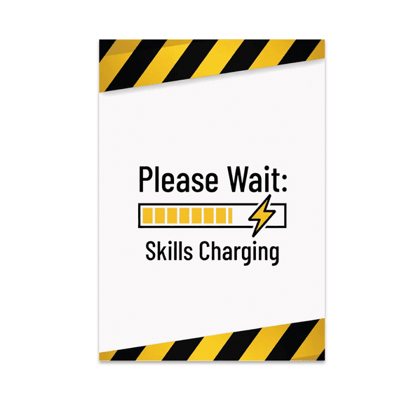 Electrician Training Humor Please Wait Skills Charging - Electrician Enthusiast - 13x19 Poster Print