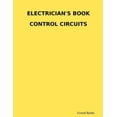 thumbnail image 1 of Electrician's Book Control Circuits, (Paperback), 1 of 1