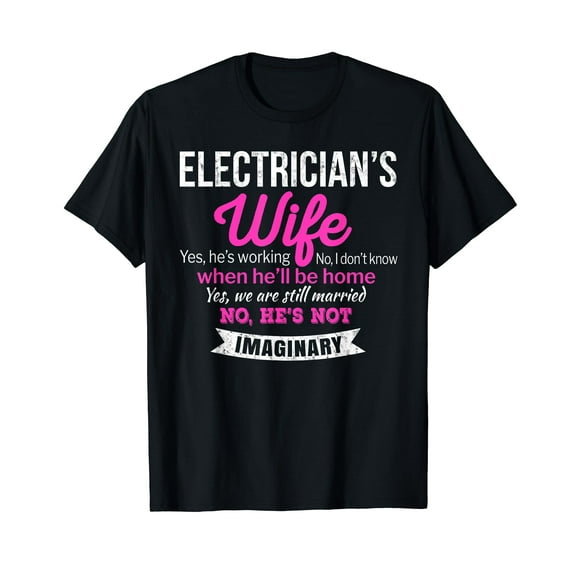 Electrician's Wife T-Shirt Gift Funny Anniversary T-Shirt