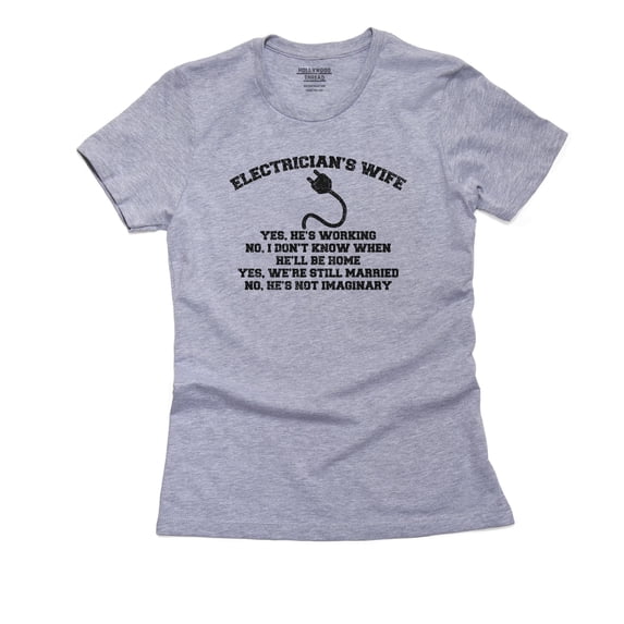 Electrician's Wife - with Chord - Yes He's Working - Not Imaginary Women's Cotton Grey T-Shirt
