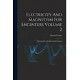 thumbnail image 1 of Electricity And Magnetism For Engineers Volume 2: Electrostatics And Alternating Currents (Paperback), 1 of 1