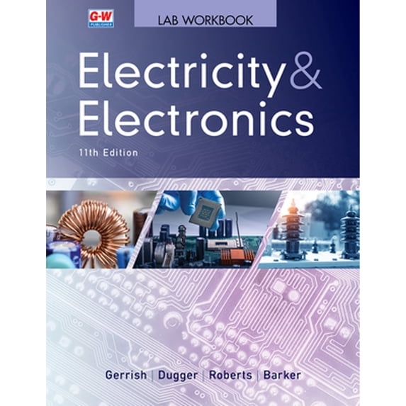 Pre-Owned Electricity & Electronics, 9781635638714, 1635638712, Paperback, Eleventh Edition, Revised, Lab Workbook edition