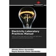 thumbnail image 1 of Electricity Laboratory Practices Manual, (Paperback), 1 of 1