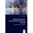 thumbnail image 1 of Electricity Market-Clearing With Stochastic Security (Paperback), 1 of 1
