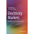 thumbnail image 1 of Electricity Markets: New Players and Pricing Uncertainties, (Hardcover), 1 of 1