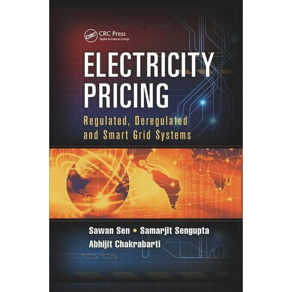 Electricity Pricing: Regulated, Deregulated and Smart Grid Systems, (Paperback)