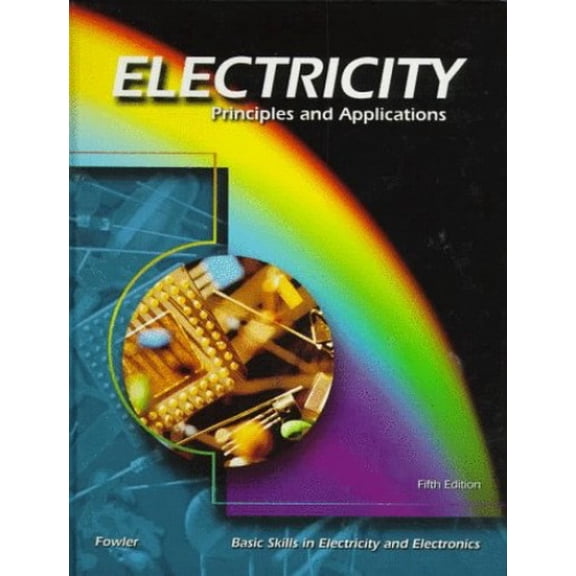 Pre-Owned Electricity Principles and Applications (Hardcover) 0028048474 9780028048475