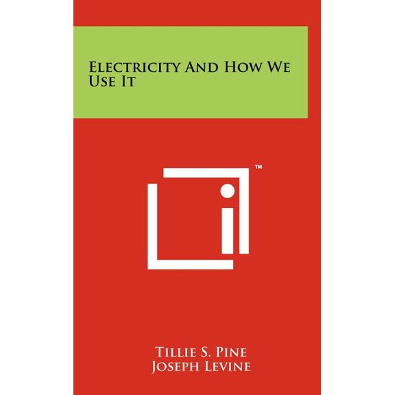 Electricity and How We Use It