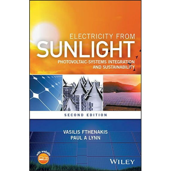 Electricity from Sunlight: Photovoltaic-Systems Integration and Sustainability (Hardcover)