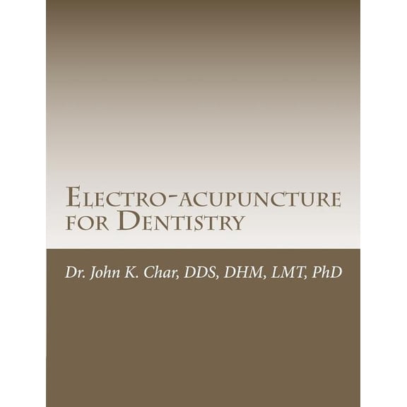 Electro-Acupuncture for Dentistry