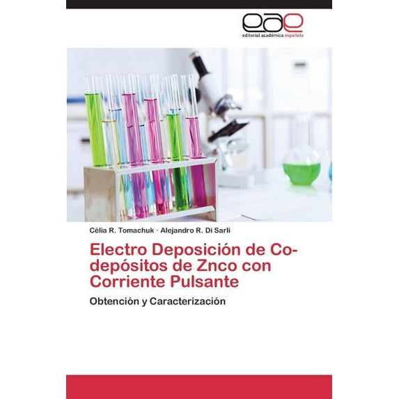 Electro Deposicion de Co-Depositos de Znco Con Corriente Pulsante (Paperback)