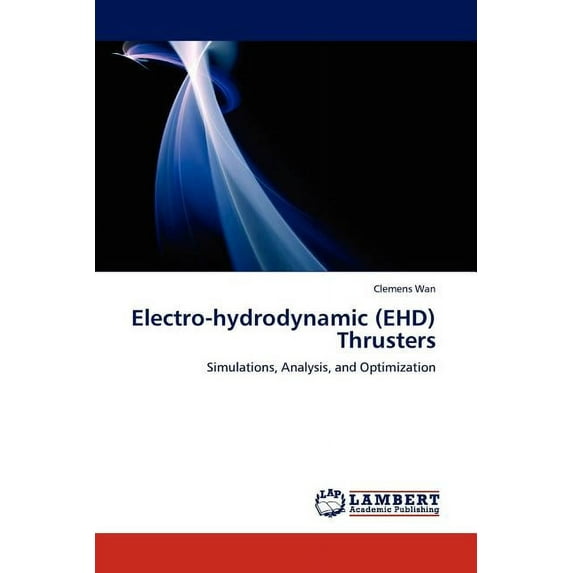 Electro-Hydrodynamic (Ehd) Thrusters (Paperback)