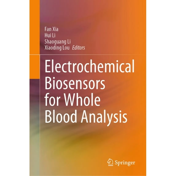 Electrochemical Biosensors for Whole Blood Analysis, (Hardcover)